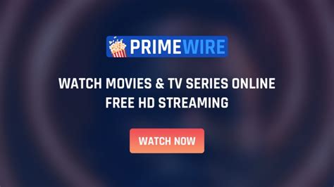 primewire streaming.
